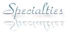 Specialties